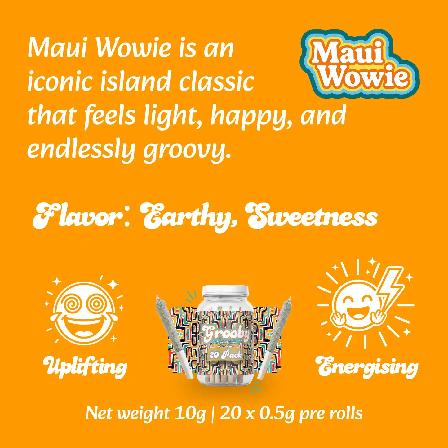 Exclusive 20 Pack of Maui Wowie Pre Rolls